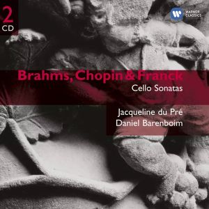 Jacqueline du Pre - Brahms, Chopin & Franck: Cello Sonatas (2CD)