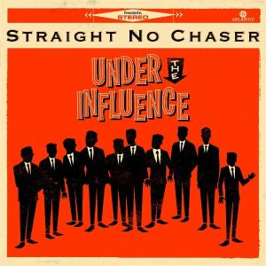 Straight No Chaser - Under The Influence [ CD ]