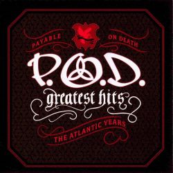 P.O.D. - Greatest Hits (The Atlantic Years) [ CD ]