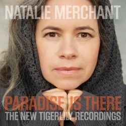 Natalie Merchant - Paradise Is There (The New Tigerlily Recordings) (2 x Vinyl) [ LP ]