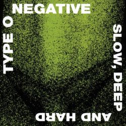 Type O Negative - Slow, Deep And Hard [ CD ]