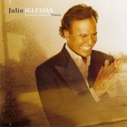 Julio Iglesias - Quelque Chose De France [ CD ]