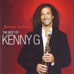 Kenny G - Forever In Love: The Best Of Kenny G [ CD ]