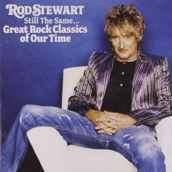 Rod Stewart - Still The Same: Great Rock Classics Of Our Time [ CD ]