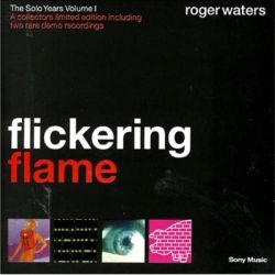 Roger Waters - Flickering Flame - The Solo Years Volume 1 [ CD ]