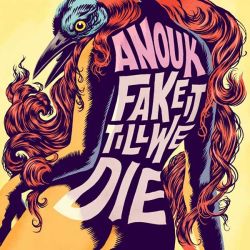 Anouk - Fake It Till We Die (Vinyl) [ LP ]