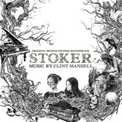 Clint Mansell - Stoker (Original Motion Picture Soundtrack) [ CD ]