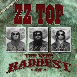 ZZ Top - The Very Baddest of ZZ Top [ CD ]