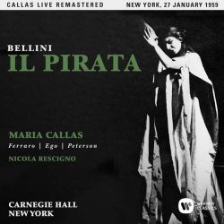 Maria Callas - Bellini - Il Pirata (Live, New York, 27/01/1959) (2CD)