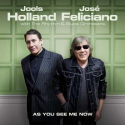 Jools Holland &amp; Jose Feliciano - As You See Me Now (Vinyl) [ LP ]