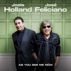 Jools Holland &amp; Jose Feliciano - As You See Me Now [ CD ]