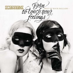 Scorpions - Born To Touch Your Feelings - Best Of Rock Ballads [ CD ]