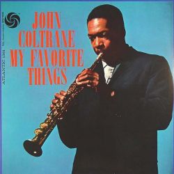 John Coltrane - My Favorite Things (Reissue, Stereo) (Vinyl) [ LP ]