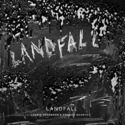 Laurie Anderson &amp; Kronos Quartet - Landfall [ CD ]