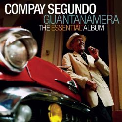 Compay Segundo - Guantanamera (The Essential Album) [ CD ]