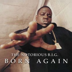 The Notorious B.I.G. - Born Again (2 x Vinyl)