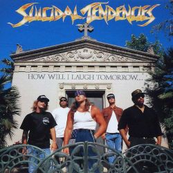 Suicidal Tendencies - How Will I Laugh Tomorrow [ CD ]