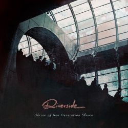 Riverside - Shrine Of New Generation Slaves [ CD ]
