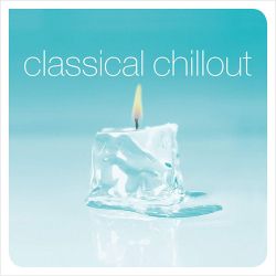 Classical Chillout - Various (2 x Vinyl) [ LP ]