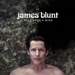 James Blunt - Once Upon A Mind [ CD ]