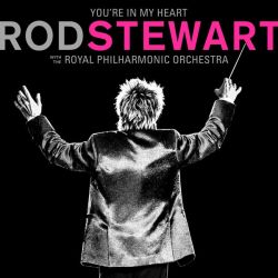 Rod Stewart - You’re In My Heart: Rod Stewart With The Royal Philharmonic Orchestra [ CD ]