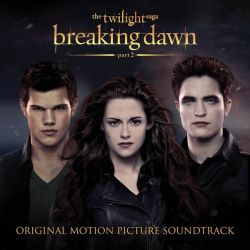 The Twilight Saga: Breaking Dawn Part 2 (Original Motion Picture Soundtrack) - Various Artists (CD)