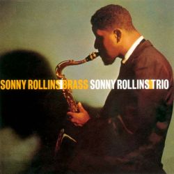 Sonny Rollins - Brass & Trio (Vinyl)