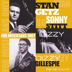 Stan Getz, Dizzy Gillespie &amp; Sonny Stitt - For Musicians Only (Vinyl) [ LP ]
