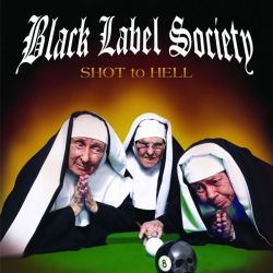 Black Label Society - Shot To Hell [ CD ]