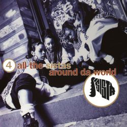 Sista - 4 All The Sistas Around Da World (Vinyl)