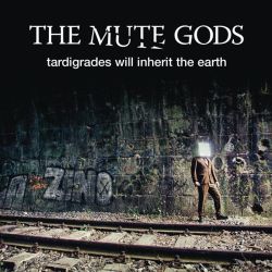 The Mute Gods - Tardigrades Will Inherit The Earth [ CD ]