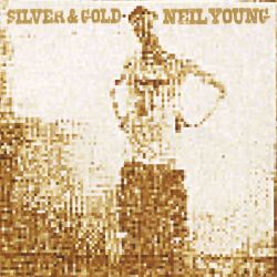 Neil Young - Silver And Gold (Vinyl) [ LP ]