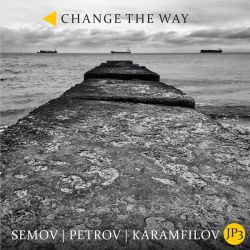 Jivko Petrov Trio (JP3) (Живко Петров Трио) - Change The Way (CD)