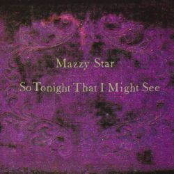 Mazzy Star - So Tonight That I Might See [ CD ]