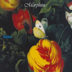 Morphine - Good (Vinyl)