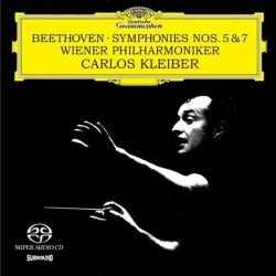 Carlos Kleiber, Wiener Philharmoniker - Beethoven: Symphonies Nos. 5 & 7 (Super Audio CD)