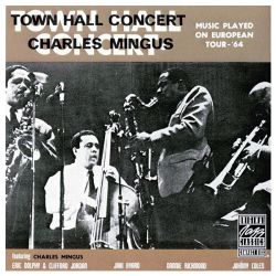 Charles Mingus - Town Hall Concert, 1964 [ CD ]