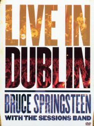 Bruce Springsteen With The Sessions Band - Live In Dublin (DVD-Video)