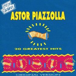 Astor Piazzolla - 20 Greatest Hits [ CD ]