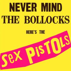 Sex Pistols - Never Mind The Bollocks, Here's The Sex Pistols (Vinyl)