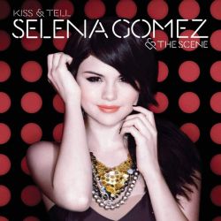 Selena Gomez &amp; The Scene - Kiss &amp; Tell [ CD ]