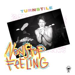Turnstile - Nonstop Feeling (Vinyl)