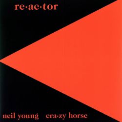Neil Young - Re-Ac-Tor (Vinyl) [ LP ]