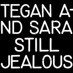 Tegan And Sara - Still Jealous (Vinyl)