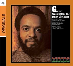 Grover Washington Jr. - Inner City Blues (Remastered, Digipak) [ CD ]