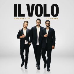 Il Volo - 10 Years - The best Оf (CD with DVD) [ CD ]