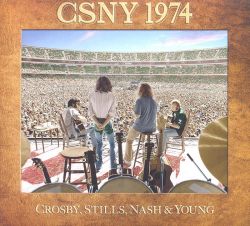 Crosby, Stills, Nash &amp; Young - CSNY 1974 [ CD ]