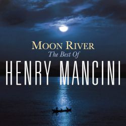Henry Mancini - Moon River: The Best Of Henry Mancini [ CD ]