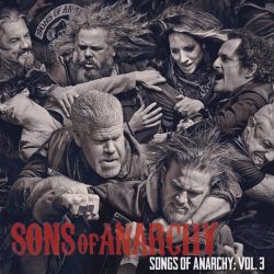 Songs Of Anarchy, Vol. 3 (Television Soundtrack) - Various [ CD ]