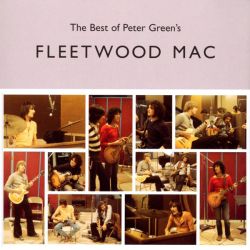 Fleetwood Mac - The Best Of Peter Green's Fleetwood Mac [ CD ]